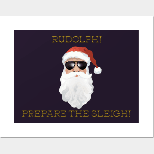 Santa to Rudolph - Prepare the Sleigh Posters and Art